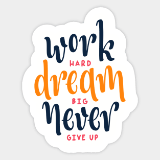 work hard - Motivating Quotes - t-shirt Sticker